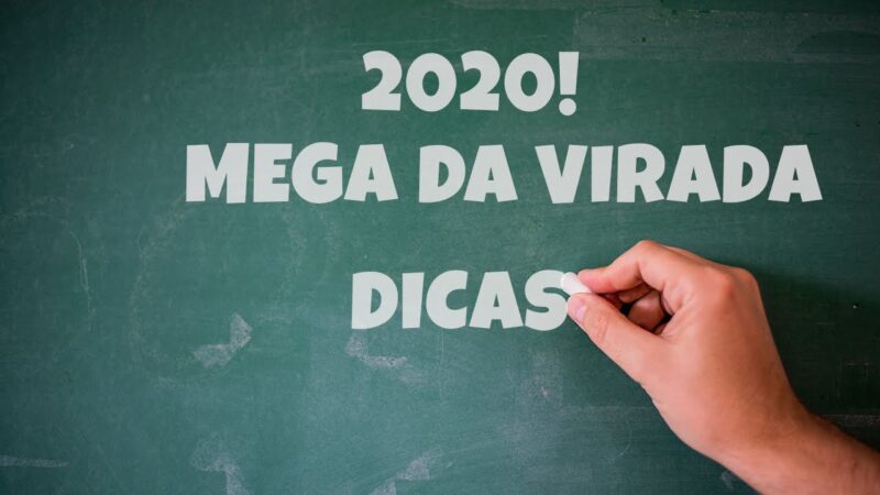 Mega Sena da Virada 2020 – Dicas e Palpites