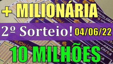 MAIS MILIONÁRIA RESULTADO DO SEGUNDO SORTEIO - 10 MILHÕES DE REAIS!