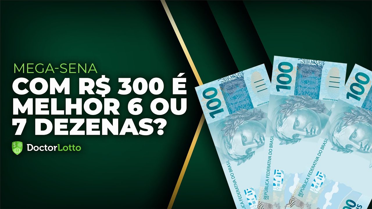 Com R$300 na Mega-Sena, é melhor jogar com 6 ou 7 dezenas?