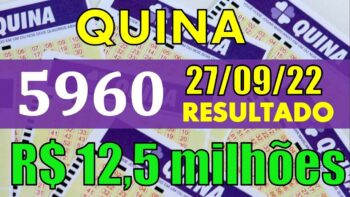 RESULTADO DA QUINA – Concurso 5960! Acumulado em 12 milhões  e 500 mil  reais !