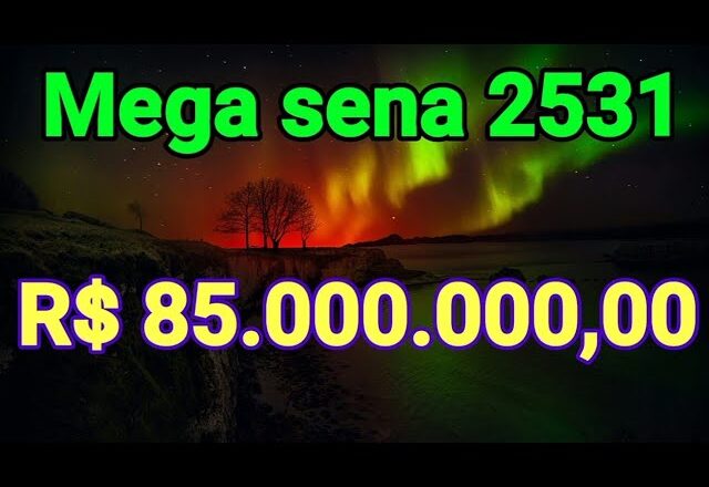 Mega sena 2531 : 85 milhões, Estudos e Observações, pode sair mais dezenas atrasadas