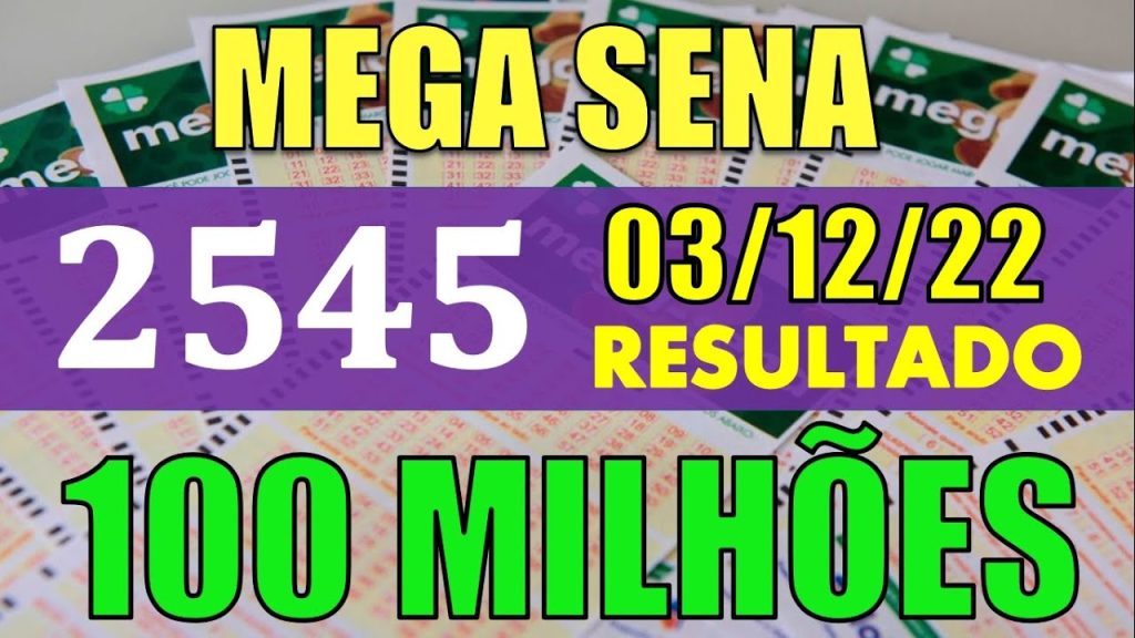 RESULTADO DA MEGA SENA -- CONCURSO 2545--- 03/12/2022 - 100 MILHÕES DE REAIS! RESULTADO DE HOJE !