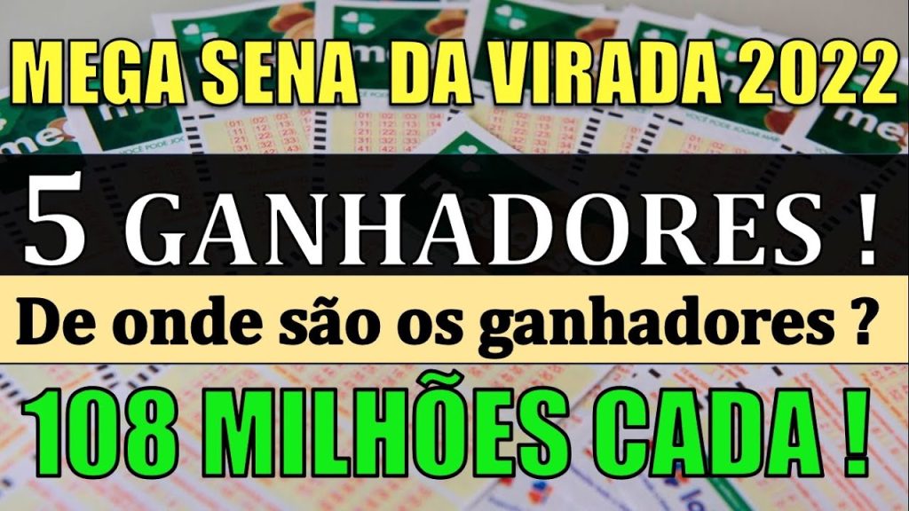 GANHADORES DA MEGA SENA DA VIRADA 2022 ! VEJA DE ONDE SÃO OS 5 GANHADORES !