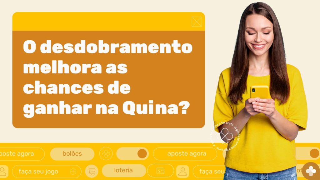 Desdobramento da Quina melhora as chances de ganhar?