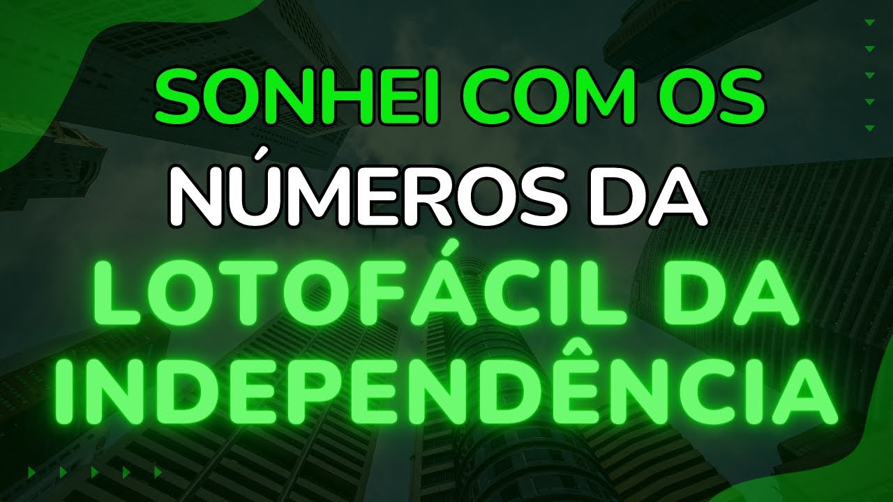 Sonhei com os números sorteados da Lotofácil da Independência 🍀💰