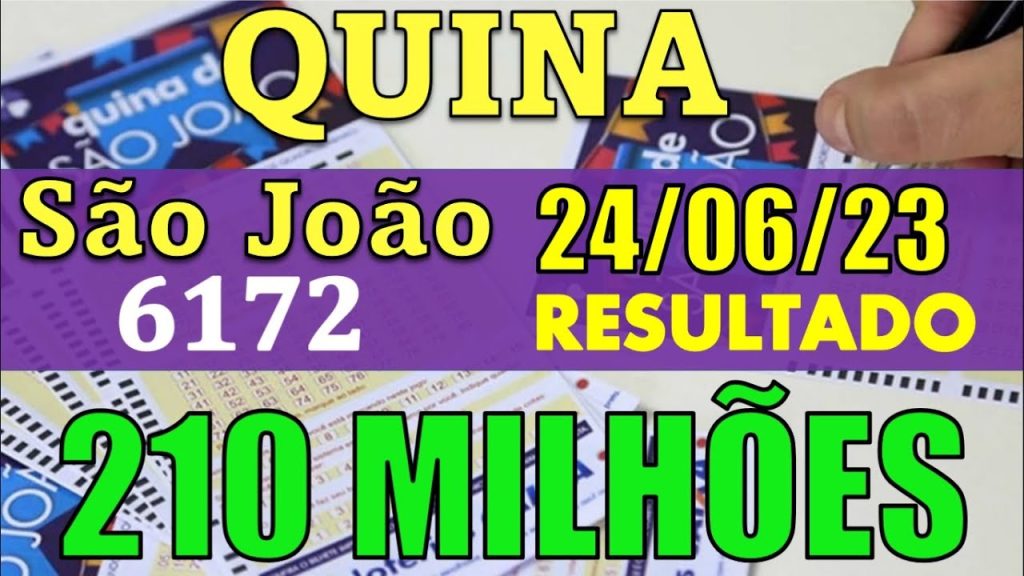 QUINA DE SÃO JOÃO -- RESULTADO DA QUINA DE SÃO JOÃO - 216 MILHÕES DE REAIS - CONCURSO 6172 😁