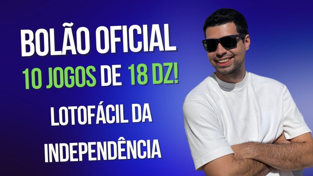 BOLÃO COM 10 JOGOS DE 18 DEZENAS DA LOTOFÁCIL DA INDEPENDENCIA [LEMBRETE]