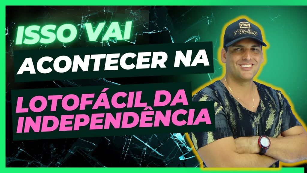 💥Isto VAI ACONTECER na Lotofácil da Independência em nossos jogos prontos!